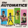 THE AUTOMATICS YESTERDAYS CHILDREN CRASH