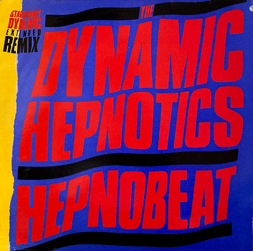 THE DYNAMIC HEPNOTICS / HEPNOBEAT! / 12" / 1 THE DYNAMIC HEPNOTICS / HEPNOBEAT! / 12" /