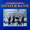 THE OYSTER BAND / LITTLE ROCK TO LEIPZIG / LP /