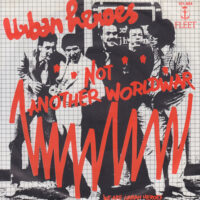 URBAN HEROES / NOT ANOTHER WORLD WAR / WE ARE URBAN HEROES / 7" /