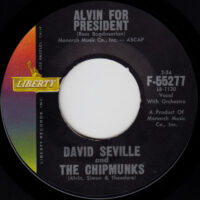 DAVID SEVILLE AND THE CHIPMUNKS / ALVIN FOR PRESIDENT / SACK TIME / 7" /