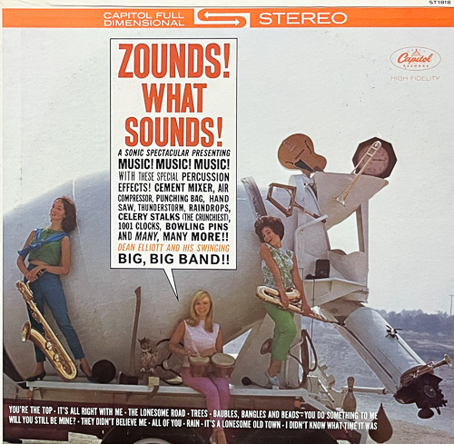 DEAN ELLIOTT AND HIS ORCHESTRA / ZOUNDS! WHAT SOUNDS! / LP / 1 DEAN ELLIOTT AND HIS ORCHESTRA / ZOUNDS! WHAT SOUNDS! / LP /