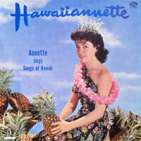 ANNETTE / HAWAIIANNETTE - ANNETTE SINGS SONGS OF HAWAII / LP /