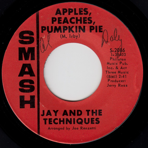 JAY AND THE TECHNIQUES / APPLES, PEACHES, PUMPKIN PIE / STRONGER THAN DIRT / 7" / 1 JAY AND THE TECHNIQUES / APPLES, PEACHES, PUMPKIN PIE / STRONGER THAN DIRT / 7" /