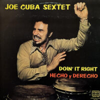 JOE CUBA SEXTET / DOIN' IT RIGHT HECHO Y DERECHO / LP /