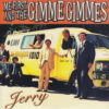 ME FIRST AND THE GIMME GIMMES / JERRY / 7" /