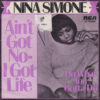 NINA SIMONE / AIN'T GOT NO I GOT LIFE / 7" /