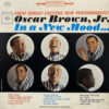 OSCAR BROWN JR. / IN A NEW MOOD / LP /