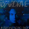 STARDRIVE WITH ROBERT MASON / INTERGALACTIC TROT / LP / 3 STARDRIVE