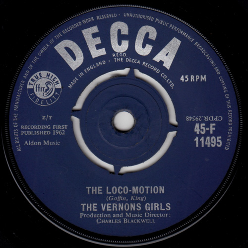 THE VERNONS GIRLS / THE LOCO-MOTION / DON'T WANNA GO / 7" / 1 THE VERNONS GIRLS / THE LOCO-MOTION / DON'T WANNA GO / 7" /