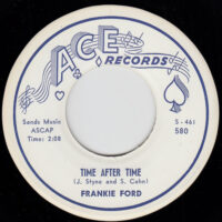 FRANKIE FORD / TIME AFTER TIME / I WANT TO BE YOUR MAN / 7" /
