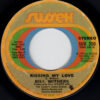BILL WITHERS / KISSING MY LOVE / I DON'T KNOW / 7" /