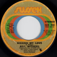 BILL WITHERS / KISSING MY LOVE / I DON'T KNOW / 7" /