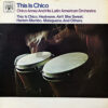 CHICO ARNEZ AND HIS LATIN AMERICAN ORCHESTRA / THIS IS CHICO / LP /