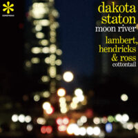 DAKOTA STATON / LAMBERT, HENDRICKS & ROSS / MOON RIVER / COTTONTAIL / 7" /