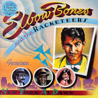 ELBOW BONES AND THE RACKETEERS / NEW YORK AT DAWN / LP /