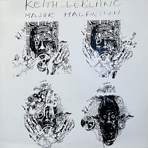 KEITH LEBLANC / MAJOR MALFUCTION / 12" / 1 KEITH LEBLANC / MAJOR MALFUCTION / 12" /