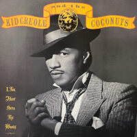 KID CREOLE AND THE COCONUTS / I, TOO, HAVE SEEN THE WOODS / LP /