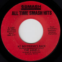 THE ANGELS / MY BOYFRIEND'S BACK / I ADORE HIM / 7" /