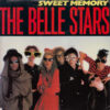 THE BELLE STARS SWEET MEMORY UK