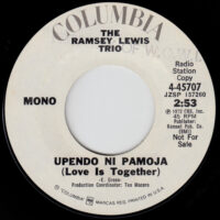 THE RAMSEY LEWIS TRIO / UPENDO NI PAMOJA / 7" /