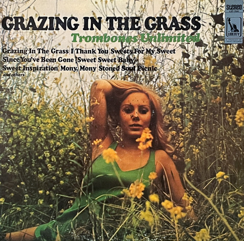 TROMBONES UNLIMITED / GRAZING IN THE GRASS / LP / 1 TROMBONES UNLIMITED / GRAZING IN THE GRASS / LP /
