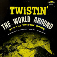 THE TWISTIN' KINGS / TWISTIN' THE WORLD AROUND / LP /