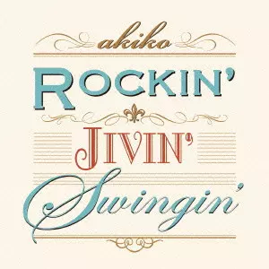 akiko / ROCKIN' JIVIN' SWINGIN' / LP / 1 akiko / ROCKIN' JIVIN' SWINGIN' / LP /