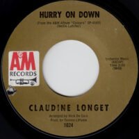 CLAUDINE LONGET / HURRY ON DOWN / I THINK IT'S GONNA RAIN TODAY / 7" /