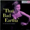 EARTHA KITT THAT BAD EARTHA