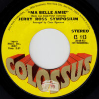 THE JERRY ROSS SYMPOSIUM / MA BELLE AMIE / MONTEGO LOVE THEME (ROMEO AND JULIET '70) / 7" /