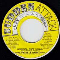 JOHN WAYNE & DAWN PENN / ORIGINAL RUFF SOUND / 7" /
