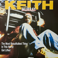 KEITH MURRAY / THE MOST BEAUTIFULLEST THING IN THIS WORLD / GET LIFTED / 12" /