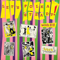 EDWARD THE SECOND AND THE RED HOT POLKAS / LET'S POLKASTEADY / LP /