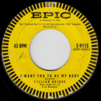 LILLIAN BRIGGS / I WANT YOU TO BE MY BABY / 7" /