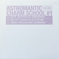 M-FLO / ASTROMANTIC CHARM SCHOOL #1 / 12" /