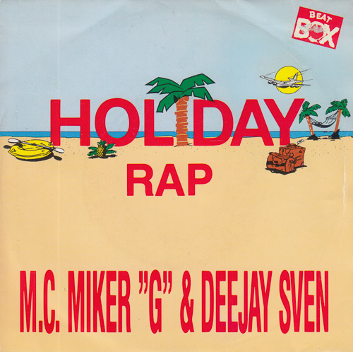 M.C. MIKER "G" & DEEJAY SVEN / HOLIDAY RAP / 7" / 1 M.C. MIKER "G" & DEEJAY SVEN / HOLIDAY RAP / 7" /