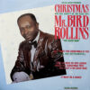 MR. BIRD ROLLINS "THE GOOD MAN" / CHRISTMAS WITH NEW JERSEY'S NO. ONE BLUES STAR / 12" /