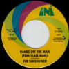THE SUNSHOWER / HANDS OFF THE MAN (FLIM FLAM MAN) / REALLY REALLY / 7" /