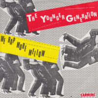THE YOUNGER GENERATION / WE RAP MORE MELLOW / 7" /