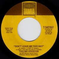 THELMA HOUSTON / DON'T LEAVE ME THIS WAY (SHORT VERSION) / TODAY WILL SOON BE YESTERDAY / 7" /