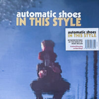 AUTOMATIC SHOES / IN THIS STYLE / LP /
