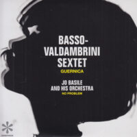BASSO-VALDANBRINI SEXTET / JO BASILE AND HIS ORCHESTRA / GUERNICA / NO PROBLEM / 7" /