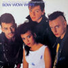 BOW WOW WOW / WHEN THE GOING GETS TOUGH, THE TOUGH GET GOING / LP /