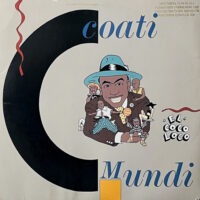 COATI MUNDI / EL COCO LOCO (SO SO BAD) / 12" /