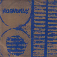 HEAVENLY / SO LITTLE DESERVE / I'M NOT SCARED OF YOU / 7" /