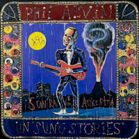 PHIL ALVIN / UN "SUNG STORIES" / LP /