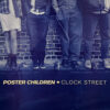 POSTER CHILDREN / CLOCK STREET / 12" /