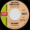SUE RANEY / ANY OLD TIME OF DAY / SMILE / 7″ /