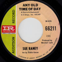 SUE RANEY / ANY OLD TIME OF DAY / SMILE / 7" /